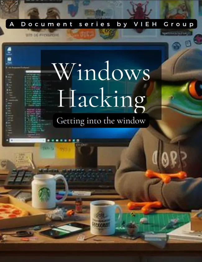 Windows Hacking - Getting into the window - Vieh Group